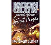 Moon Glow And The Spirit People