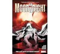 Moon Knight – Vol. 5 : The Last Days of Moon Knight – Marvel Comics