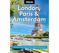 Moon London, Paris & Amsterdam Markets & Museums, Pubs & Cafés, Bike Rides & Boat Tours - Chris Newens - Moon Travel - ebook (ePub) - Livre