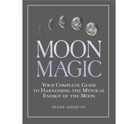 Magie de la lune – Guide complet pour exploiter l'énergie mystique de la lune – Simon & Schuster
