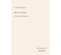 Moon of Israel: A Tale of the Exodus