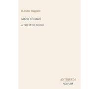 Moon of Israel: A Tale of the Exodus