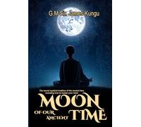 Moon Of Our Ancient Time