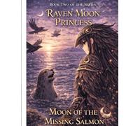 Moon Of The Missing Salmon