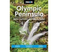 Moon Olympic Peninsula: With Olympic National Park Coastal Getaways, Rainforests & Waterfalls, Hiking & Camping - Jeff Burlingame - Moon Travel - ebook (ePub) - Livre