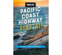 Moon Pacific Coast Highway Road Trip California, Oregon & Washington - Ian Anderson - Moon Travel - ebook (ePub) - Livre