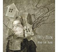 Moon, Patty - Head for Home