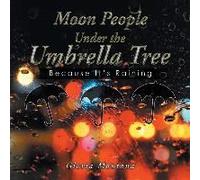 Moon People Under The Umbrella Tree