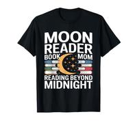 Moon Reader Livre Maman lisant au-delà de Minuit T-Shirt