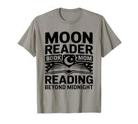 Moon Reader Livre Maman lisant au-delà de Minuit T-Shirt