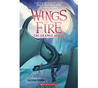 Moon Rising: A Graphic Novel (Wings of Fire Graphic Novel #6)
