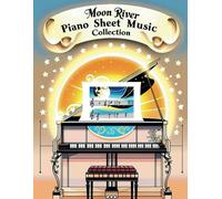 Moon River Piano Sheet Music Collection