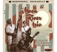 MOON RIVER TRIO Tonight I'll Cross The River