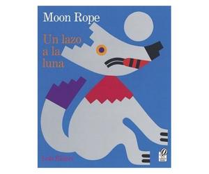 Moon Rope/Un Lazo A La Luna
