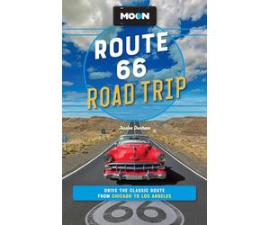 Moon Route 66 Road Trip: Drive the Classic Route from Chicago to Los Angeles