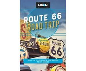 Moon Route 66 Road Trip Fourth Edition by Jessica Dunham Jessica Dunham (Auteur)