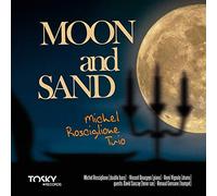 Moon & Sand/Michel Rosciglione Trio