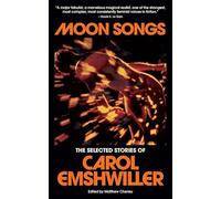 Moon Songs: The Selected Stories of Carol Emshwiller