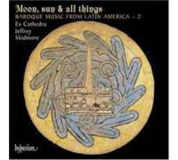 Moon, Sun & All Things : Musique Baroque Latino-Américaine, Vol. 2. Skidmore