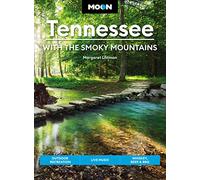 Moon Tennessee: With the Smoky Mountains (Ninth Edition): Outdoor Recreation, Live Music, Whiskey, Beer & BBQ