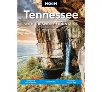Moon Tennessee: With the Smoky Mountains Outdoor Recreation, Live Music, Whiskey, Beer & BBQ - Margaret Littman - Moon Travel - ebook (ePub) - Livre