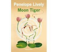 Moon Tiger - Penelope Lively - De L'olivier Eds - broché - Roman