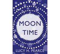 Moon Time: Living in Flow with your Cycle