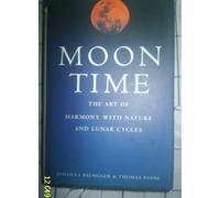 Moon time: The art of harmony with nature & lunar cycles