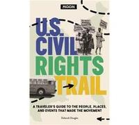 Moon U.S. Civil Rights Trail First Edition by Deborah D. Douglas Deborah D. Douglas (Auteur)