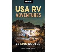 Moon USA RV Adventures: 25 Epic Routes