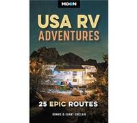 Moon USA RV Adventures by Grant Sinclair Grant Sinclair (Auteur)
