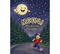 MOON! Why Are You Chasing Me?