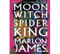 Marlon James – Moon Witch, Spider King : Dark Star Trilogy 2 – Poche