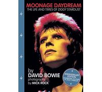 Moonage Daydream: The Life and Times of Ziggy Stardust