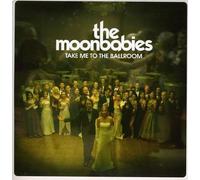 Moonbabies - Take Me to The Ballroom [Import]