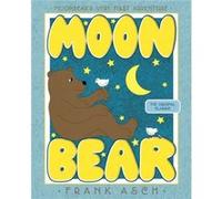 Moonbear by Frank Asch Frank Asch (Auteur)