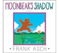 Moonbears Shadow by Frank Asch Frank Asch (Auteur)