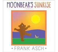 Moonbears Sunrise by Frank Asch Frank Asch (Auteur)