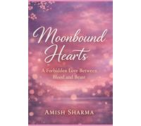 Moonbound Heart: A Forbidden Love Between Blood and Beast