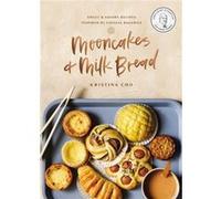 Mooncakes and Milk Bread by Kristina Cho Kristina Cho (Auteur)