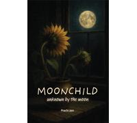 Moonchild unknown by the moon