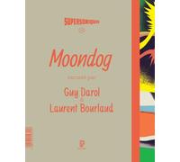 Moondog - Guy Darol - Philharmonie De Paris - broché - Monographie
