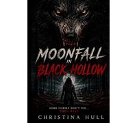 Moonfall in Black Hollow