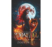 Moonfall: Wolves and Witches, Bound By Fate (Moonbound Sage-Book Three)
