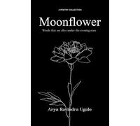 Moonflower-Words that are alive under the evening stars