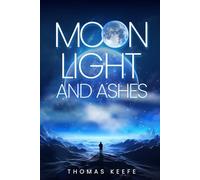 MOONLIGHT AND ASHES