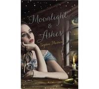 Moonlight and Ashes | Sophie Masson Sophie MassonSophie Masson (Auteur)