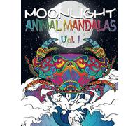Moonlight animal mandalas: 50 coloriages mandalas d'animaux avec de superbes fonds noir & blanc pour la méditation et la relaxation !