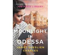 Moonlight in Odessa A Novel - Janet Skeslien Charles - Atria Books - ebook (ePub) - Livre