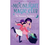 Moonlight Magic Club: The Runaway Cauldron